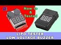 How to use LiPo Li-ion Li-Fe Lithium Battery Tester with Low Voltage  buzzer alarm
