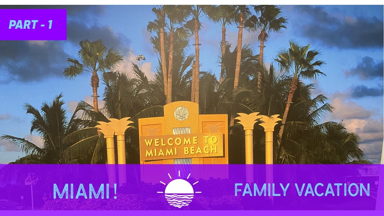 VLOG Miami Family Vacation Part 1,Turo Car Rental & Airbnb Tour YouTube