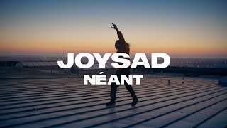 joysad - Ne?ant (Clip Officiel)