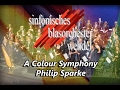 Welturauffhrung a colour symphony  philip sparke  sinfonisches blasorchester we.el