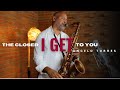 THE CLOSER I GET TO YOU (Roberta Flack e Donny Hathaway) Sax Angelo Torres - AT Romantic CLASS #7