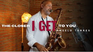 Video voorbeeld van "THE CLOSER I GET TO YOU (Roberta Flack e Donny Hathaway) Sax Angelo Torres - AT Romantic CLASS #7"