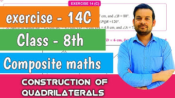 exercise -14C class 8th composite maths | construction of Quadrilaterals @ntrsolutions #construction