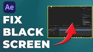 How To Fix After Effects Black Screen (How To Troubleshoot After Effects Black Screen)