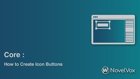 07 Core: How to Create Icon Buttons (FGD for Cisco Finesse)