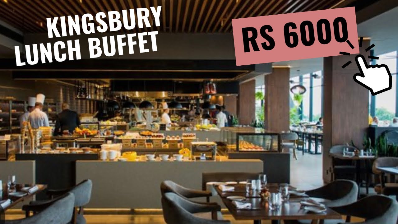 Kingsbury lunch buffet  ගෙවන ගානට වටිනම buffet එක 