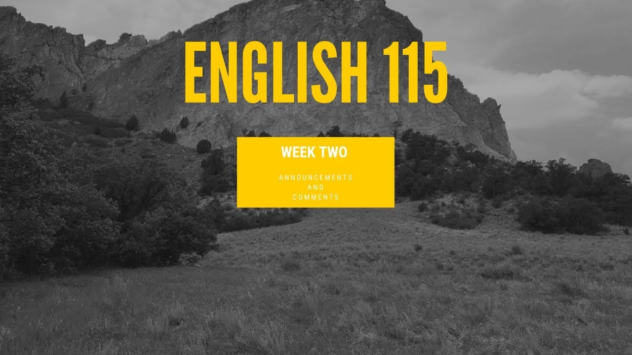 ENG 115 Week Two Announcements and Comments - YouTube