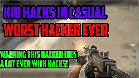 CSGO hacker in casual? Worst hacker ever!