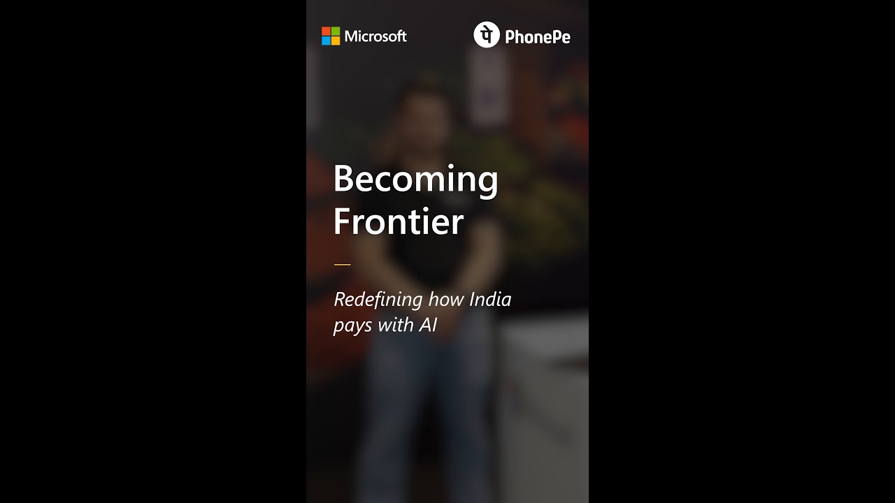 PhonePe |  Reimagining Digital Payments with AI | Becoming Frontier​