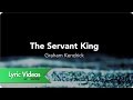 The servant king  lyric