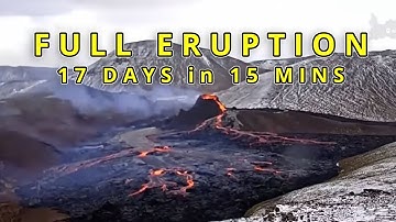 Full Volcanic Eruption 17 Days in 15 Minutes! | Time-Lapse | Geldingadalur Iceland