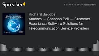 Amdocs — Shannon Bell — Customer Experience Software Solutions for Telecommunication Service Provide