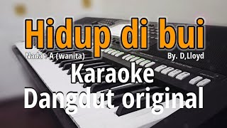 HIDUP DI BUI - Karaoke Dangdut Original | Nada wanita