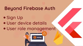 Flutter - Beyond Firebase Auth - User Roles with Firestore