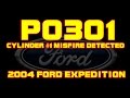 2004 Ford Expedition P0301 - Cylinder 1 Misfire Detected