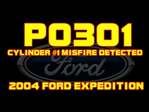 2004フォードエクスペディションP0301-シリンダー1の失火が検出されました