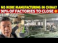 No more manufacturing in china 90 of factories to close overcapacity severely damages economy