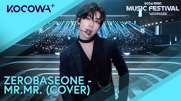 ZEROBASEONE (ZB1) - Mr.Mr. (Cover) | 2024 MBC Music Festival | KOCOWA+
