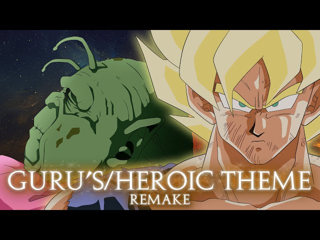 Dragon Ball Z | Guru's Theme & Heroic Theme Remake (Bruce Faulconer) | By Gladius class=