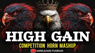 HIGH GAIN COMPETITION SONG 🙉🔊  &  DIALOGUE 2025 | COMPETITION HORN MIX | UNRELEASED PUNEKAR