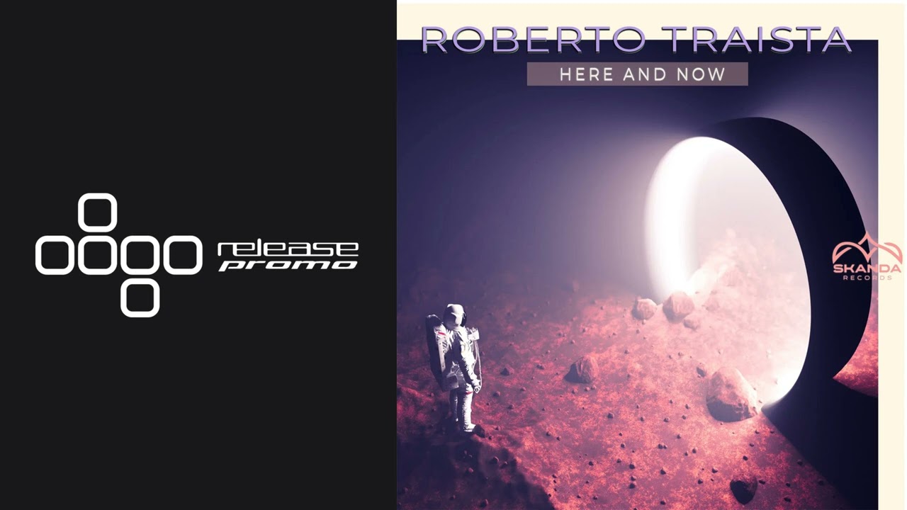 Download PREMIERE: Roberto Traista - Here and Now [Skanda Records]