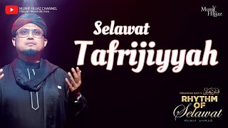 Selawat Tafrijiyyah ~ Munif Hijjaz