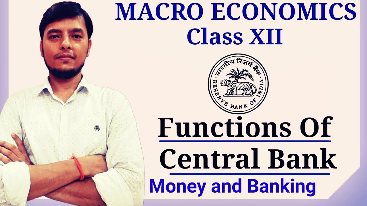Functions Of Central Bank Functions Of Central Bank Class 12 Functions Of Central Bank 