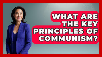 What Are The Key Principles Of Communism? - Learn About Economics