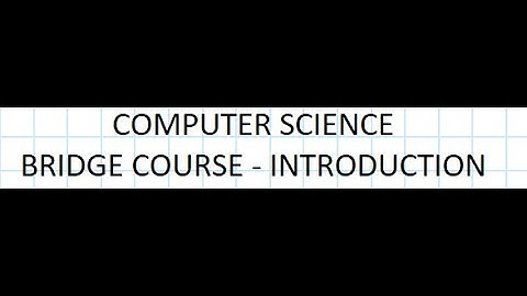 Bridge Course Introduction – Math, Physics & CS for Non-Programming Beginners