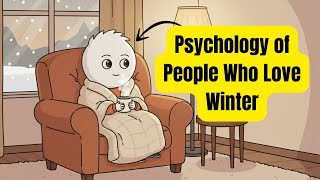 Psychology of People Who Love Winter
