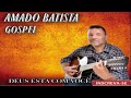 AMADO BATISTA GOSPEL CD COMPLETO