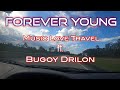 FOREVER YOUNG Music Travel Love Ft Bugoy Drilon FOREVER YOUNG Music Travel Love Ft Bugoy Drilon