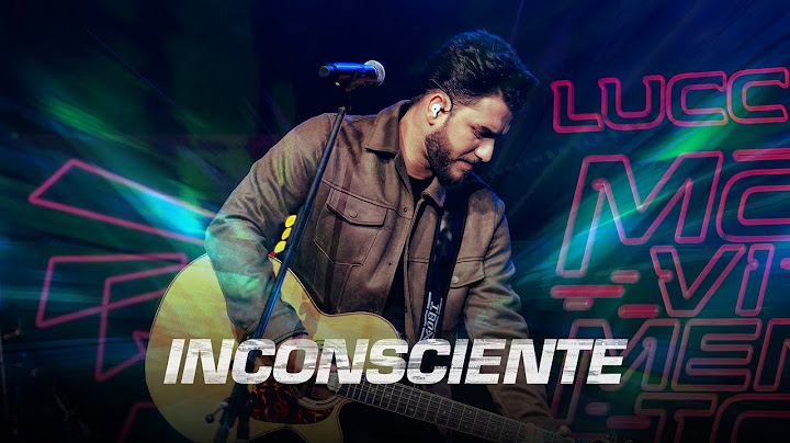 Lucca - Inconsciente (Clipe Oficial)