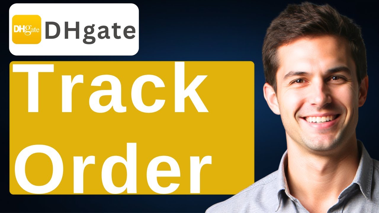 How To Track Order On DHgate [2026 Guide] - YouTube