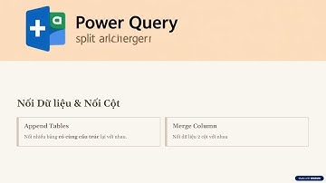 4. Hướng dẫn Kết hợp Dữ liệu trong Power Query bằng Append Query, Merge Column