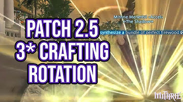 FFXIV 2.5 0532 3 Star Rotation (Patch 2.5)