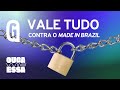 Vale-tudo para não importar do Brasil