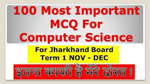 Most Important  💯 MCQ Of Computer Science | Multiple choice questions | For Term 1 Nov - Dec | JAC
