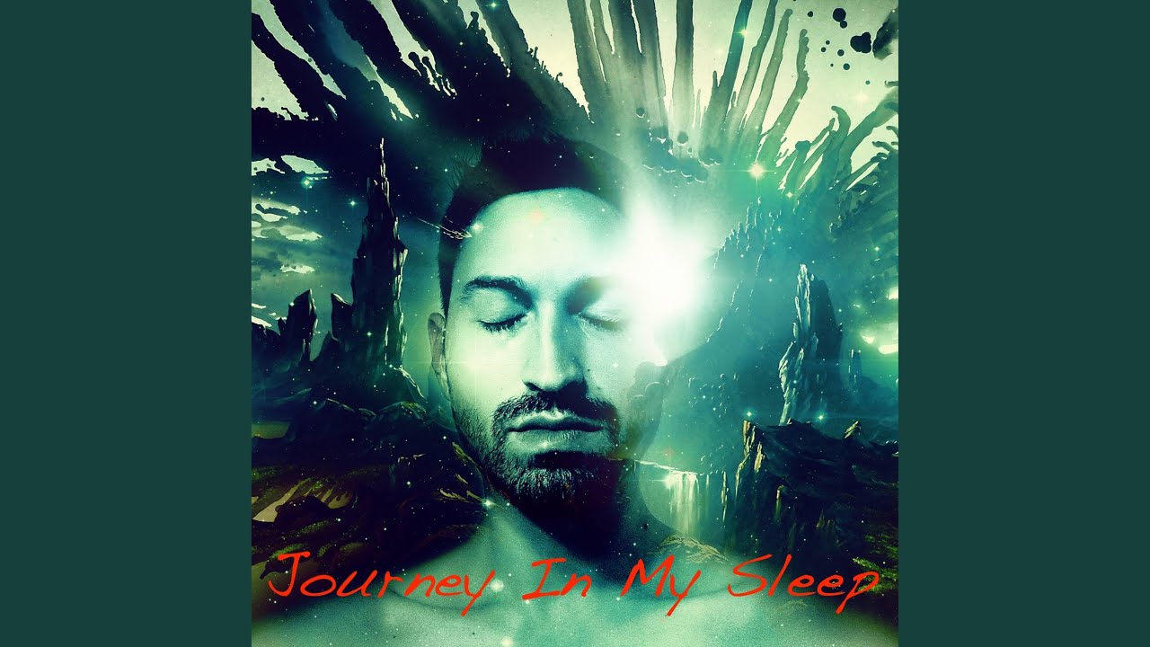 journey-in-my-sleep-youtube
