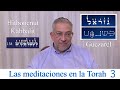Kabbalah: las meditaciones en la Torah - clase 3