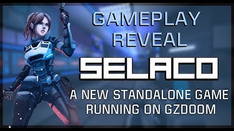 Selaco - A brand new upcoming GZDoom shooter