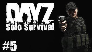 DayZ Solo Survival - Part 5 - Landing Pro