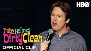 Pete’s Not Afraid of NOTHING | Pete Holmes: Dirty Clean | HBO