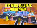 Lets Make Roblox Jailbreak Great Again