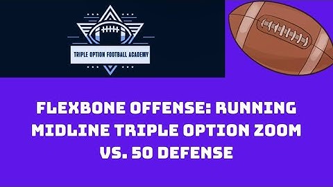 Flexbone Offense: Running Midline Triple Option Zoom vs. 50 Defense