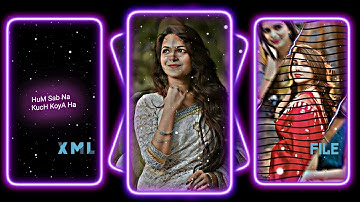 #New Sad Trending XML File🥀💞 XML file hindi song 🔰 hindi song XML file 🔰 XML file alight motion #xml