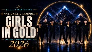 Carlson's School Of Dance – Summit Dance Challenge National Champion | “Girls In Gold”