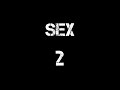 SEX 2 Reveal Trailer