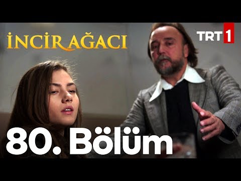 İncir Ağacı 80. Bölüm