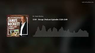 1550 - Recap: Podcast Episodes 1526-1549